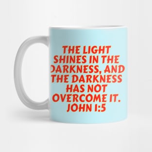 Bible Verse John 1:5 Mug